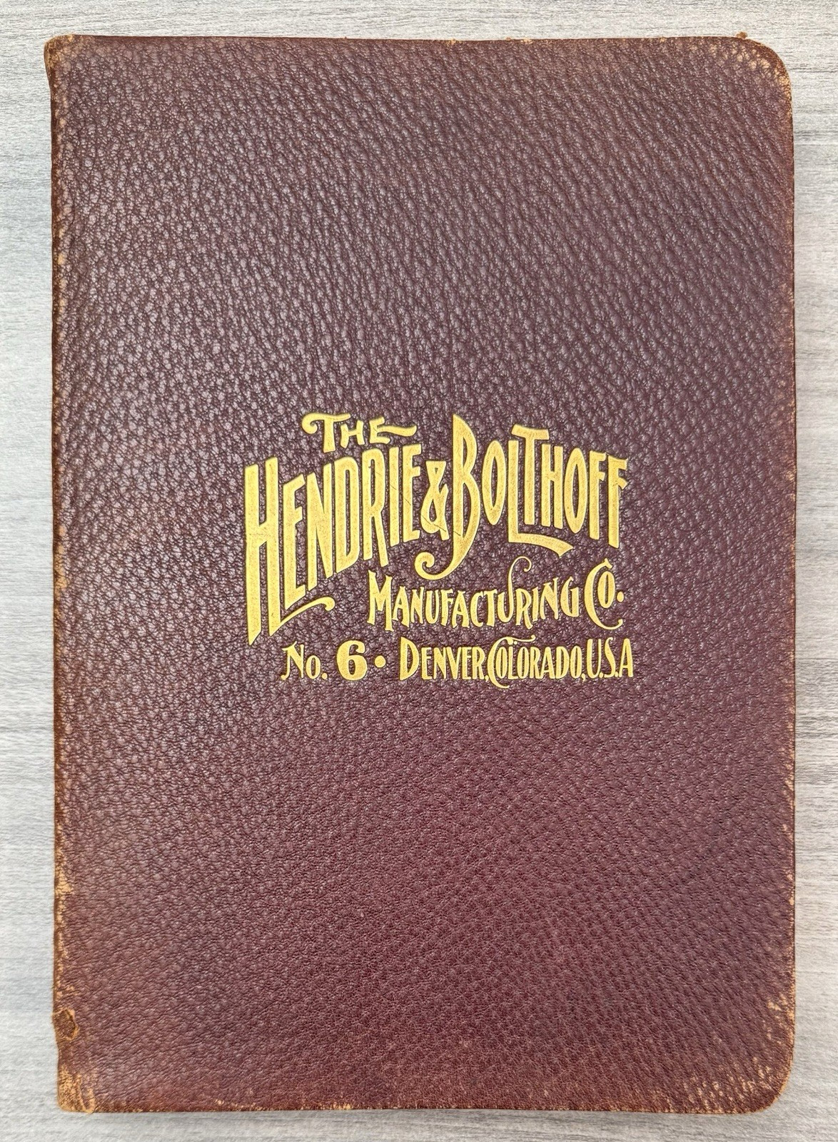 1898 Hendrie & Bolthoff Manufacturing Catalog No. 6 Denver Mining Tools Railroad