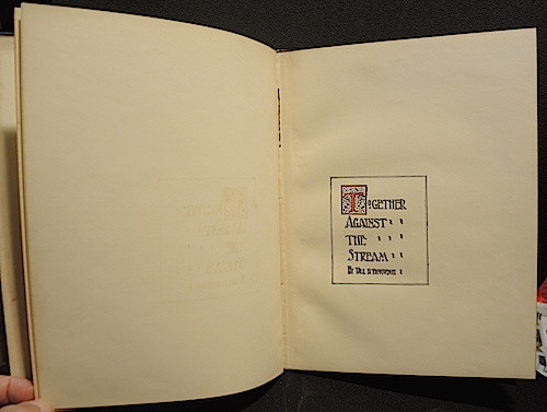 EXTREMELY RARE,TOGETHER AGAINST THE STREAM,WILL H. THOMPSON,AUTHOR COPY