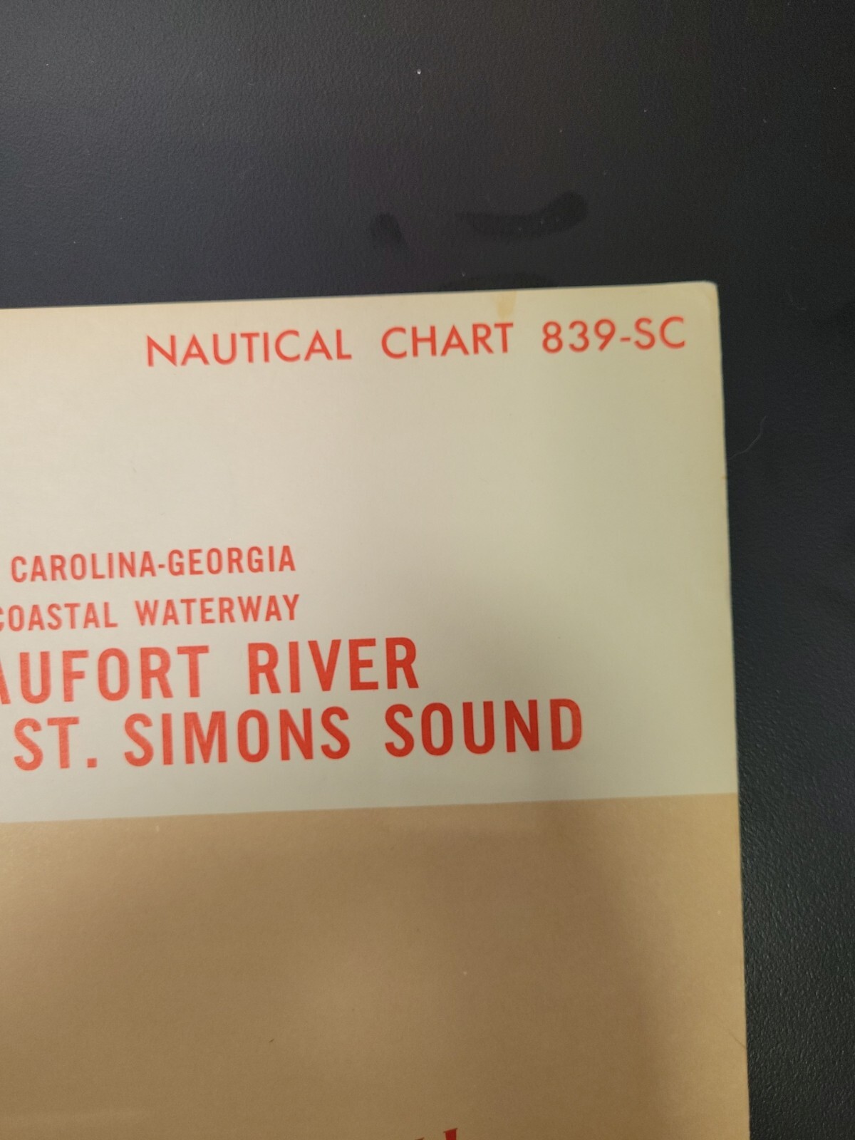 NAUTICAL NAVIGATIONAL CHART # 839-SC BEAUFORT RIVER TO ST. SIMONS SOUND-SC & GA