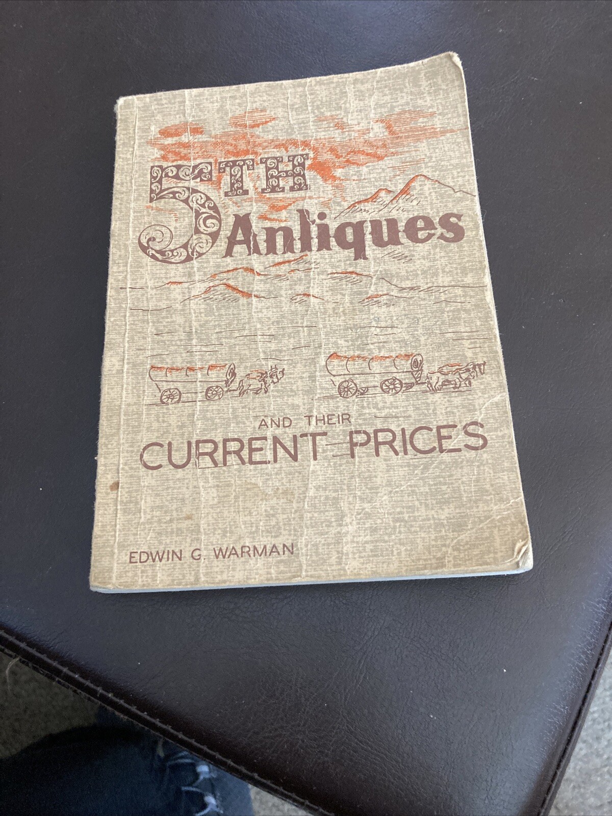 RARE “5th Antiques And Their Current Prices”~ Edwin G. Warman~Copyright 1958
