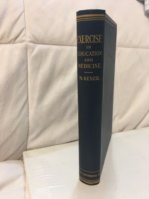 1910 Exercise In Education and Medicine by McKenzie Rare Saunders 2nd Printing