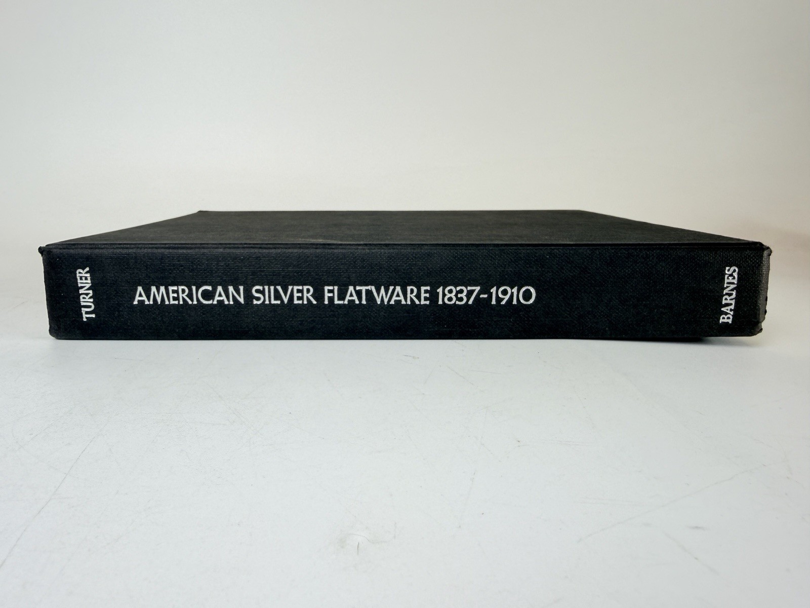American Silver Flatware 1837-1910; Noel Turner; Sterling; Hardcover with DJ