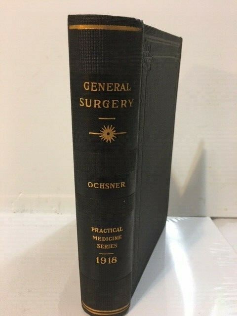 GENERAL SURGERY Ochsner Practical Medicine Series of 1918 Volume II Antique Book