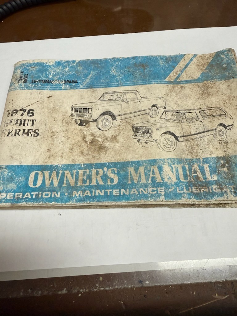 INTERNATIONAL TRUCK OPERATOR’S MANUAL 1976 SCOUTII, TRAVELER, TERRA