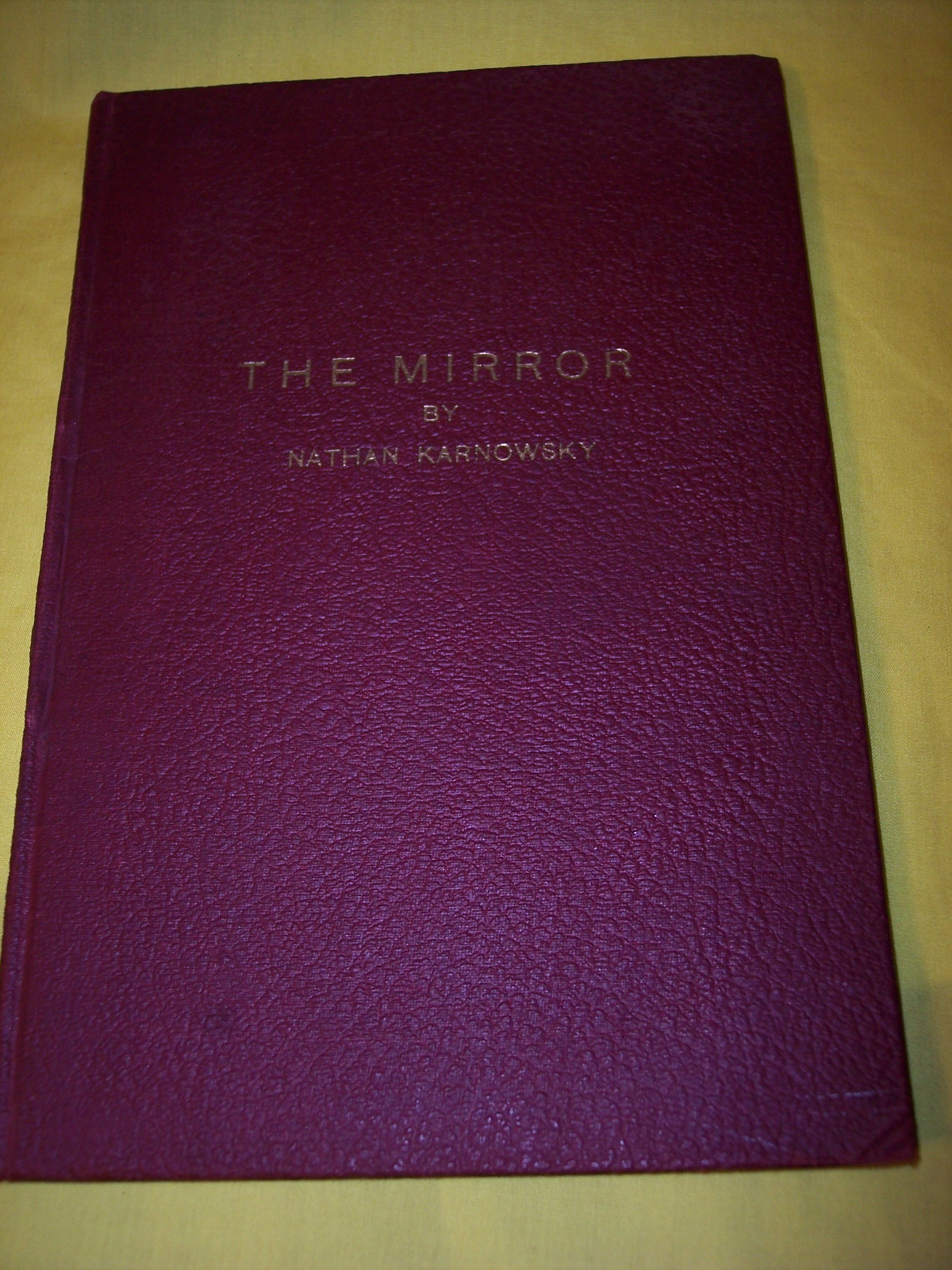 THE MIRROR BY NATHAN KARNOWSKY SIGNED GOLDBERG PRINTING POETRY VERY GOOD