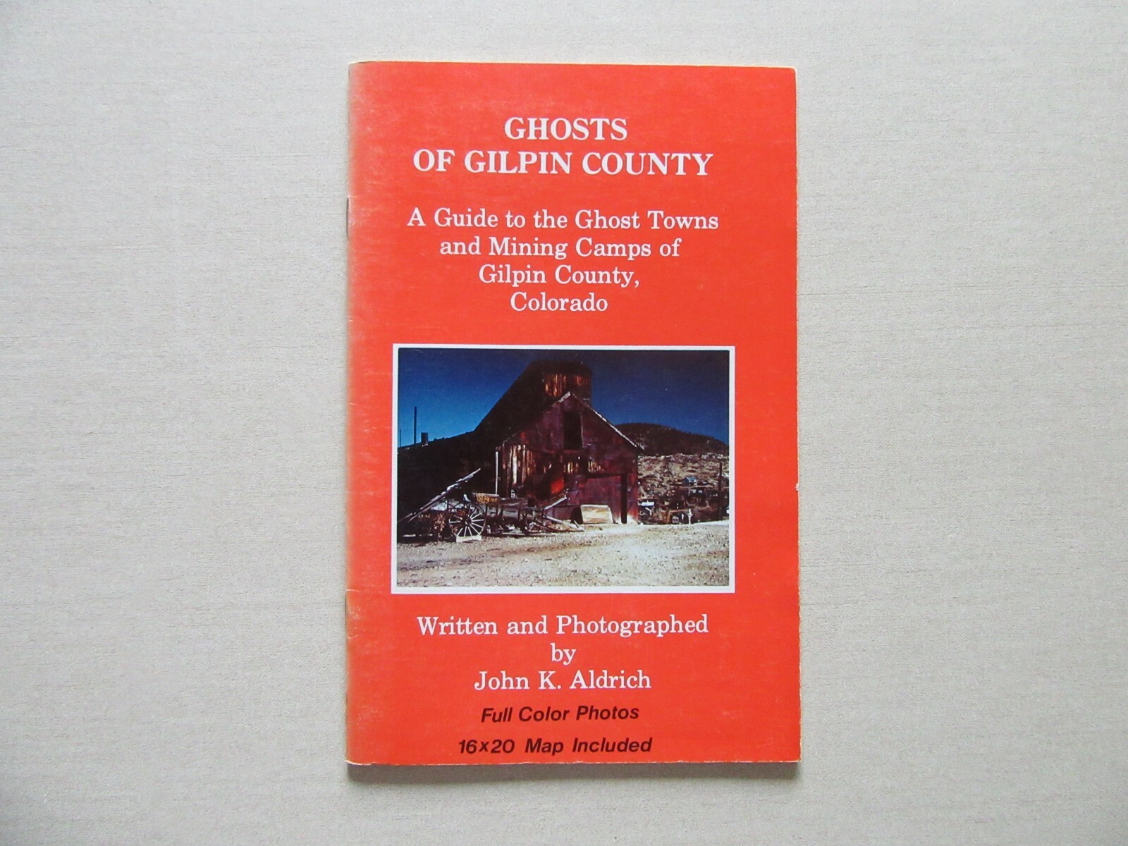 Ghosts of Gilpin County, Colorado – Guide to Ghost Towns & Mining Camps w/Map
