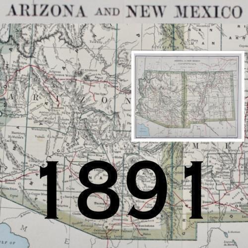 1891 ARIZONA MAP NEW MEXICO ANTIQUE FULL COLOR RAILROADS RIVERS MOUNTAINS RIO GR