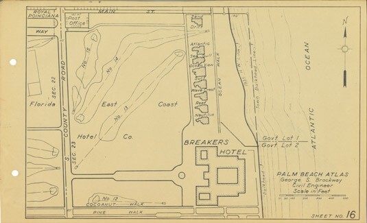 Palm Beach Atlas Sheets 16 and 16A – Royal Poinciana Way- Breakers – Post Office
