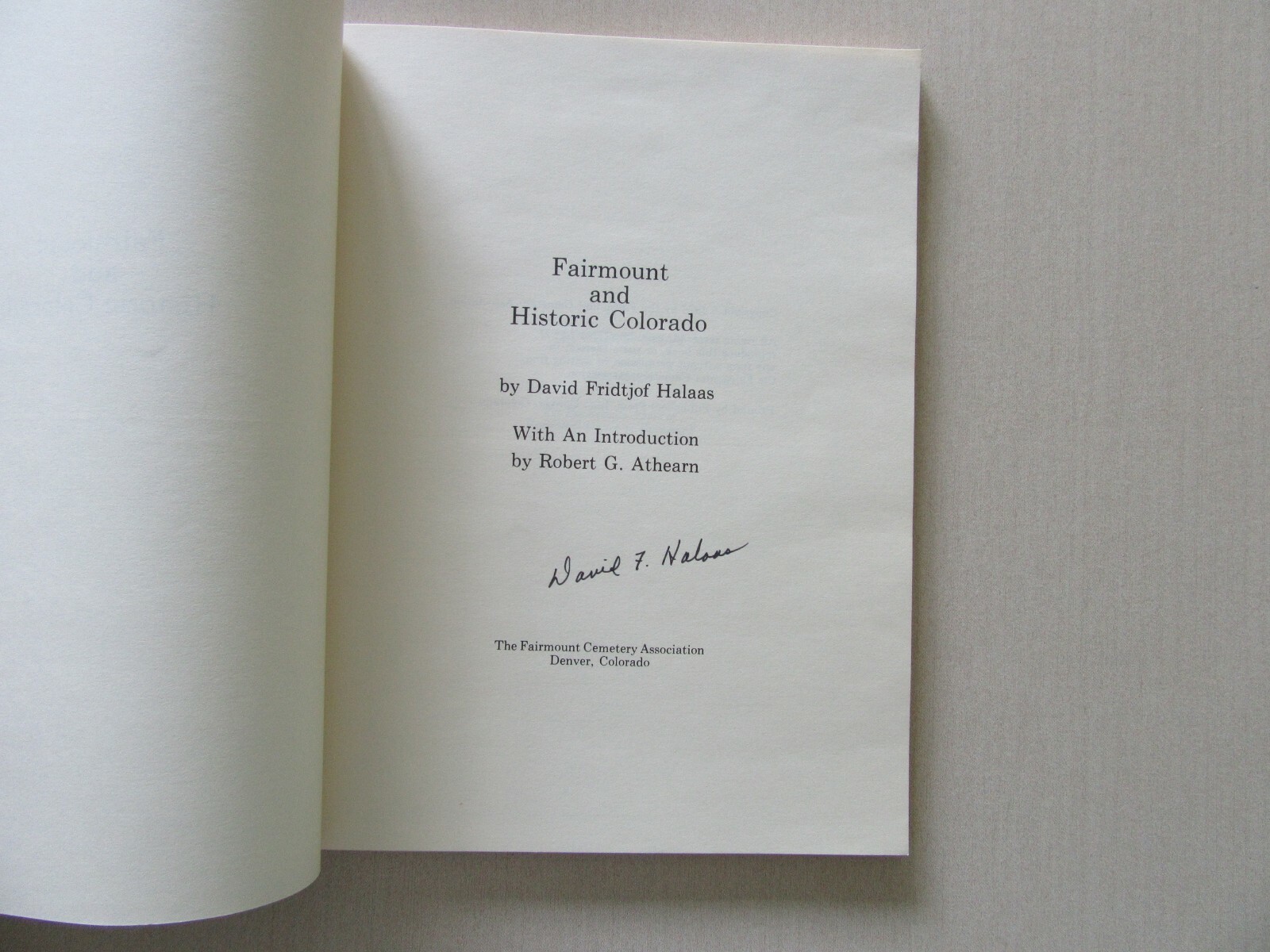Fairmount & Historic Colorado by David Fridtjof Halaas – Denver, 1976 – Signed
