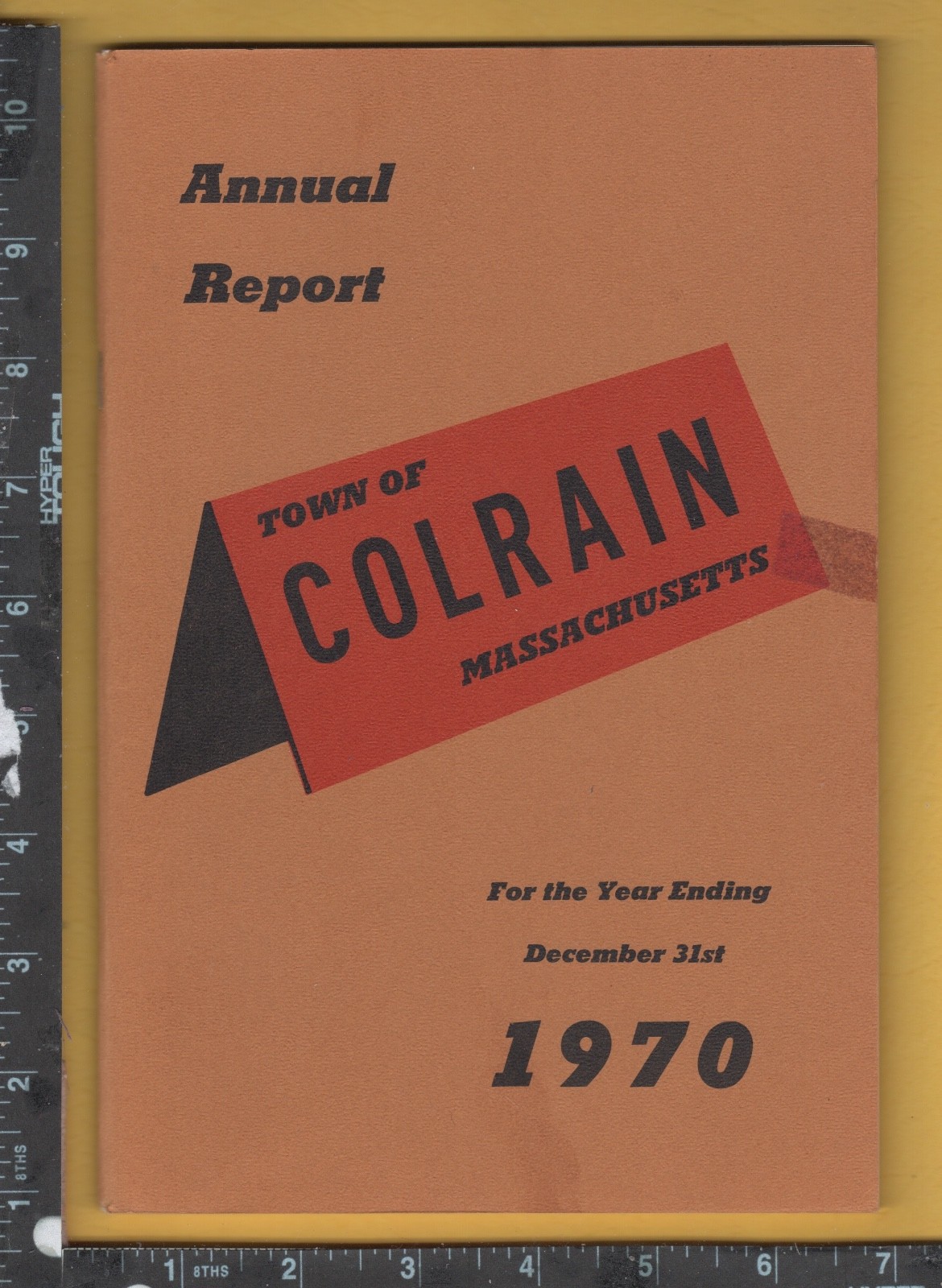 F281 Town Colrain Mass Annual Report & Real Estate Valuations 1970 Pearl L Joy