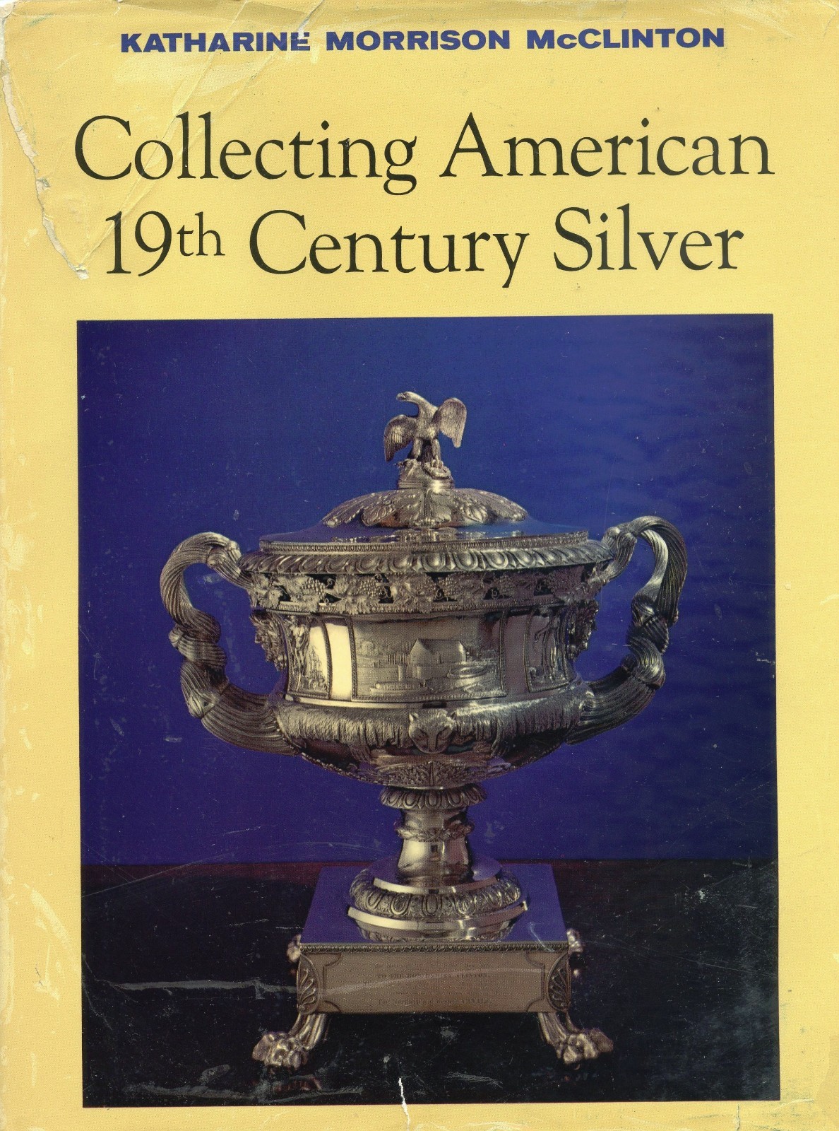 American 19-Century Antique Silver – History Types Makers / Book