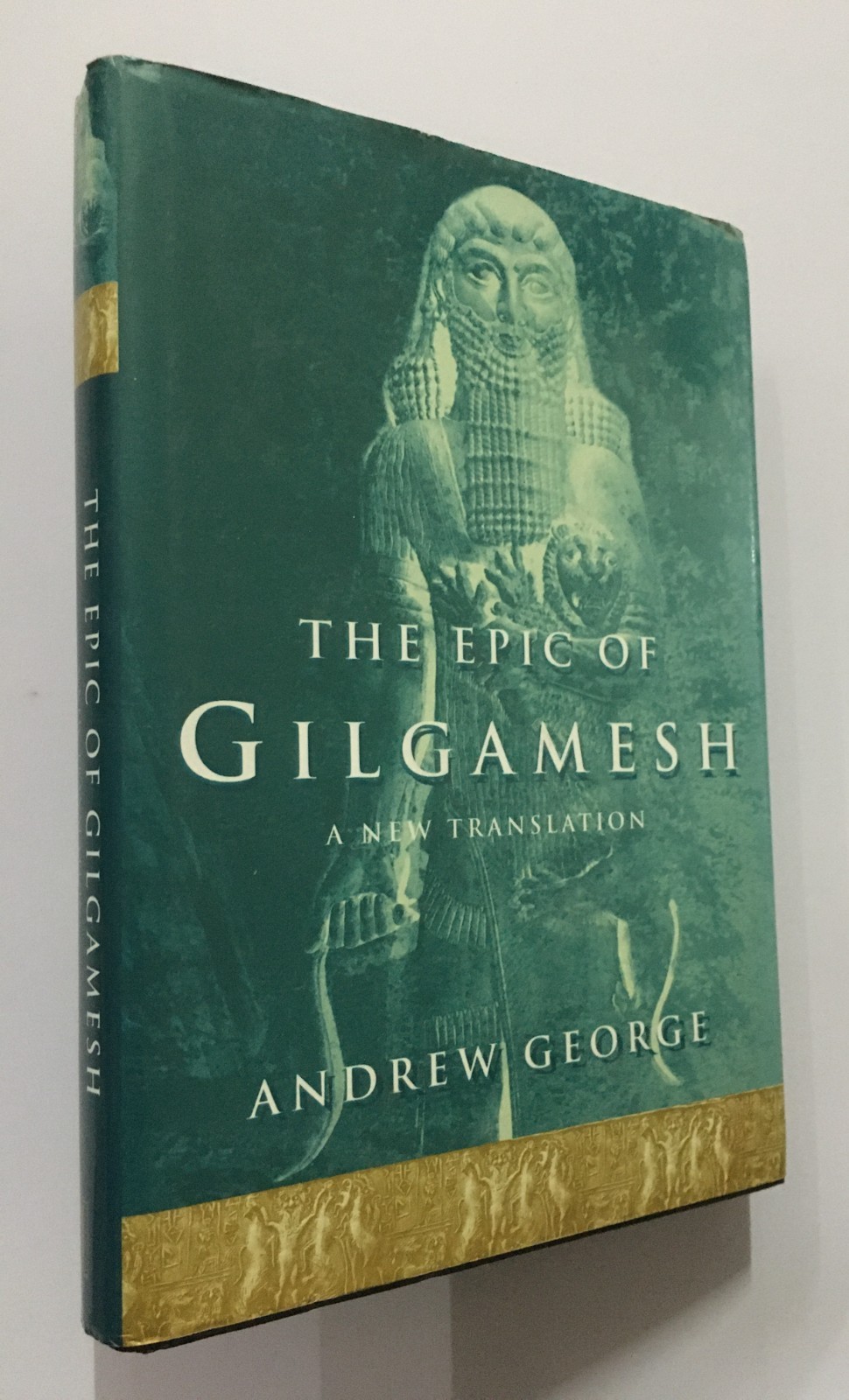 George, Andrew: The Epic Of Gilgamesh. A New Translation. Babylonian Epic Poem