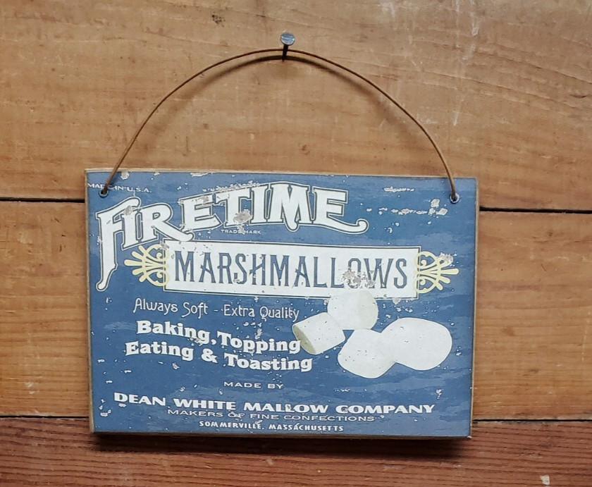 PRIMITIVE ANTIQUE VINTAGE RETRO TIN STYLE FIRETIME MARSHMALLOW WOOD 4 X 6 SIGN