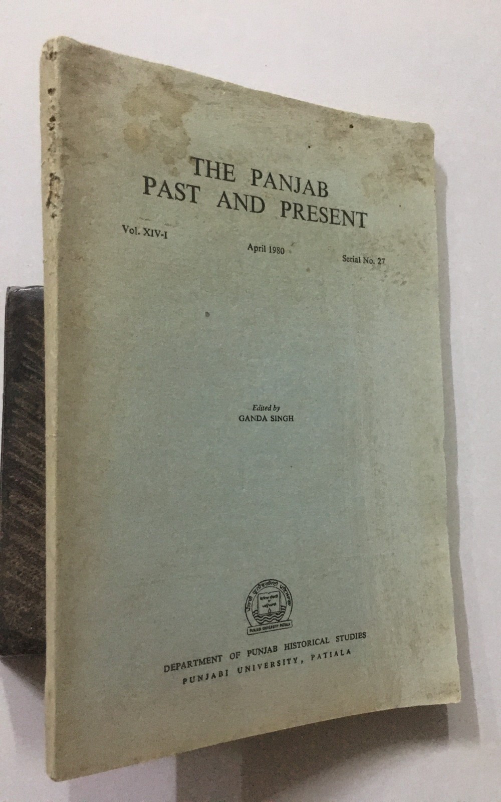 Singh, Ganda (Ed): The Punjab Past And Present. Volume 14, April 1980