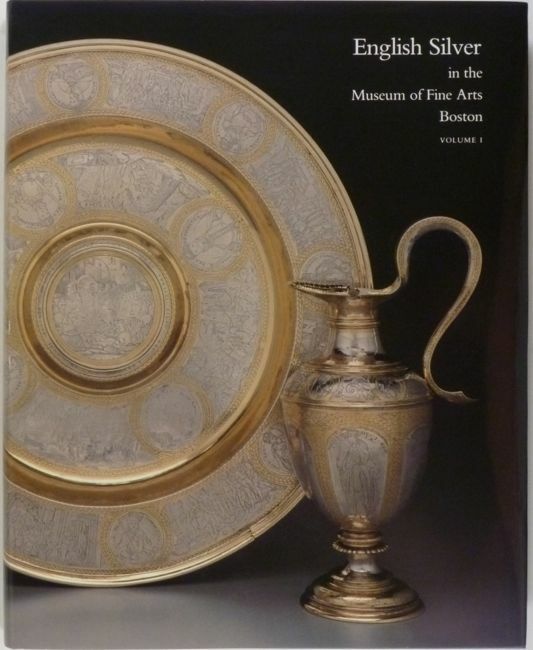 Early Antique Pre-1697 English Silver in the Museum of Fine Arts Boston Catalog