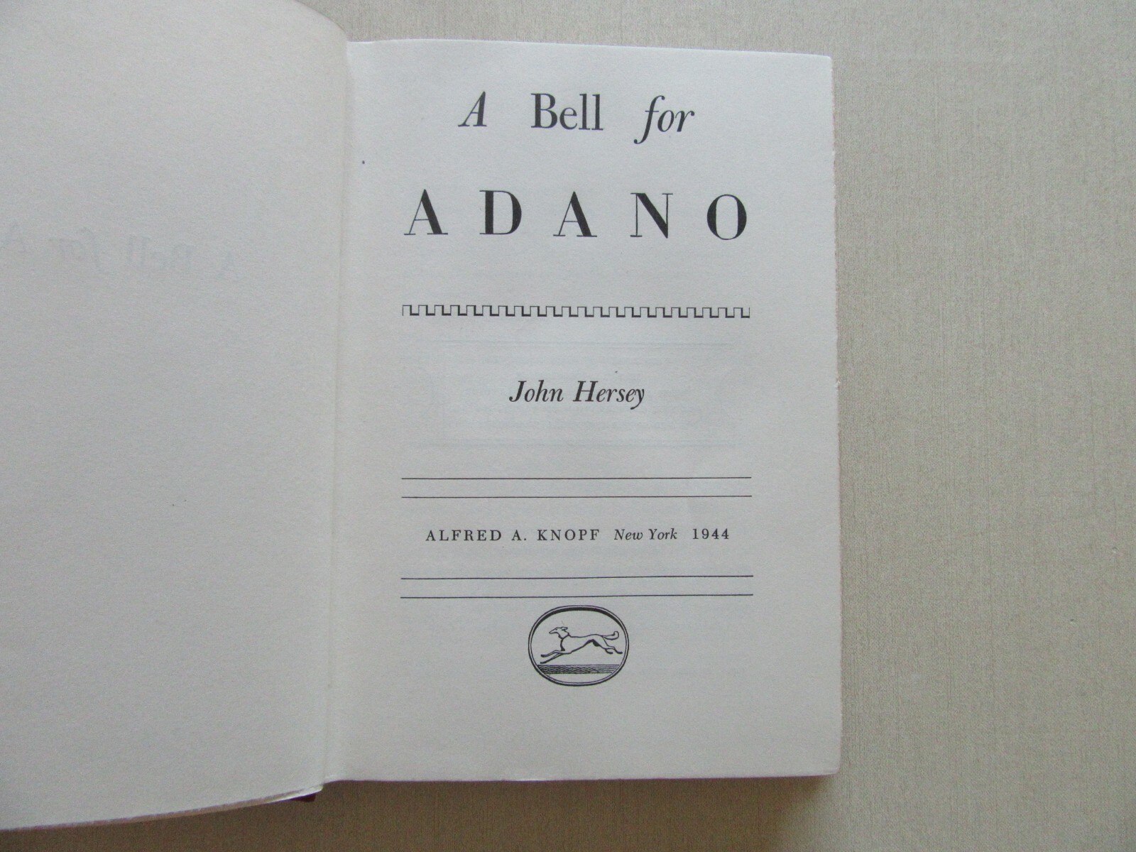 A Bell for Adano by John Hersey – Alfred A. Knopf, Pre-publication Edition, 1944