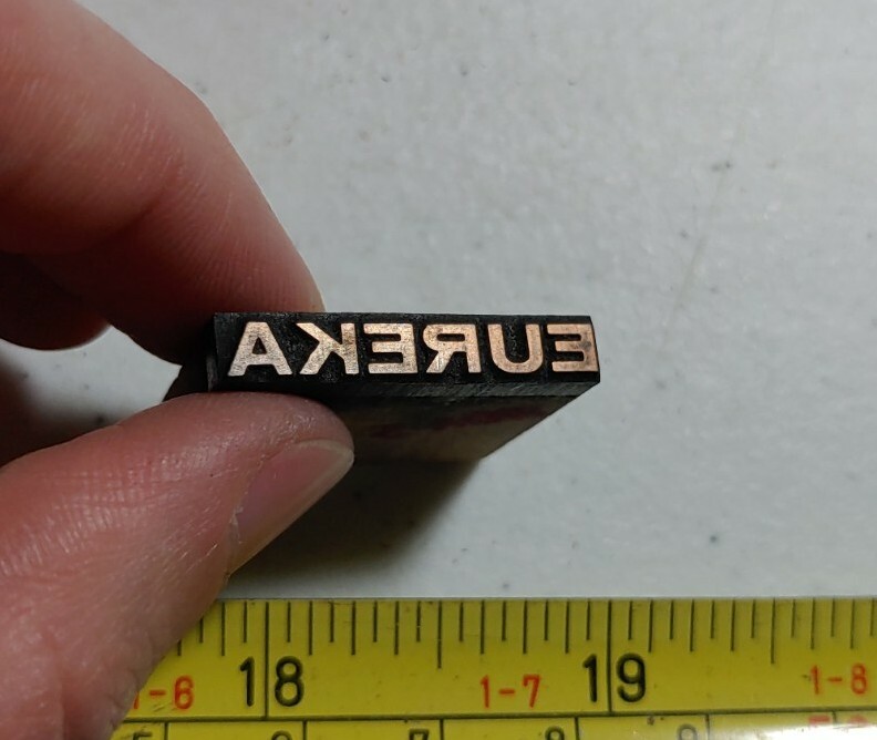 Vintage Letterpress Printing Block Eureka Advertising