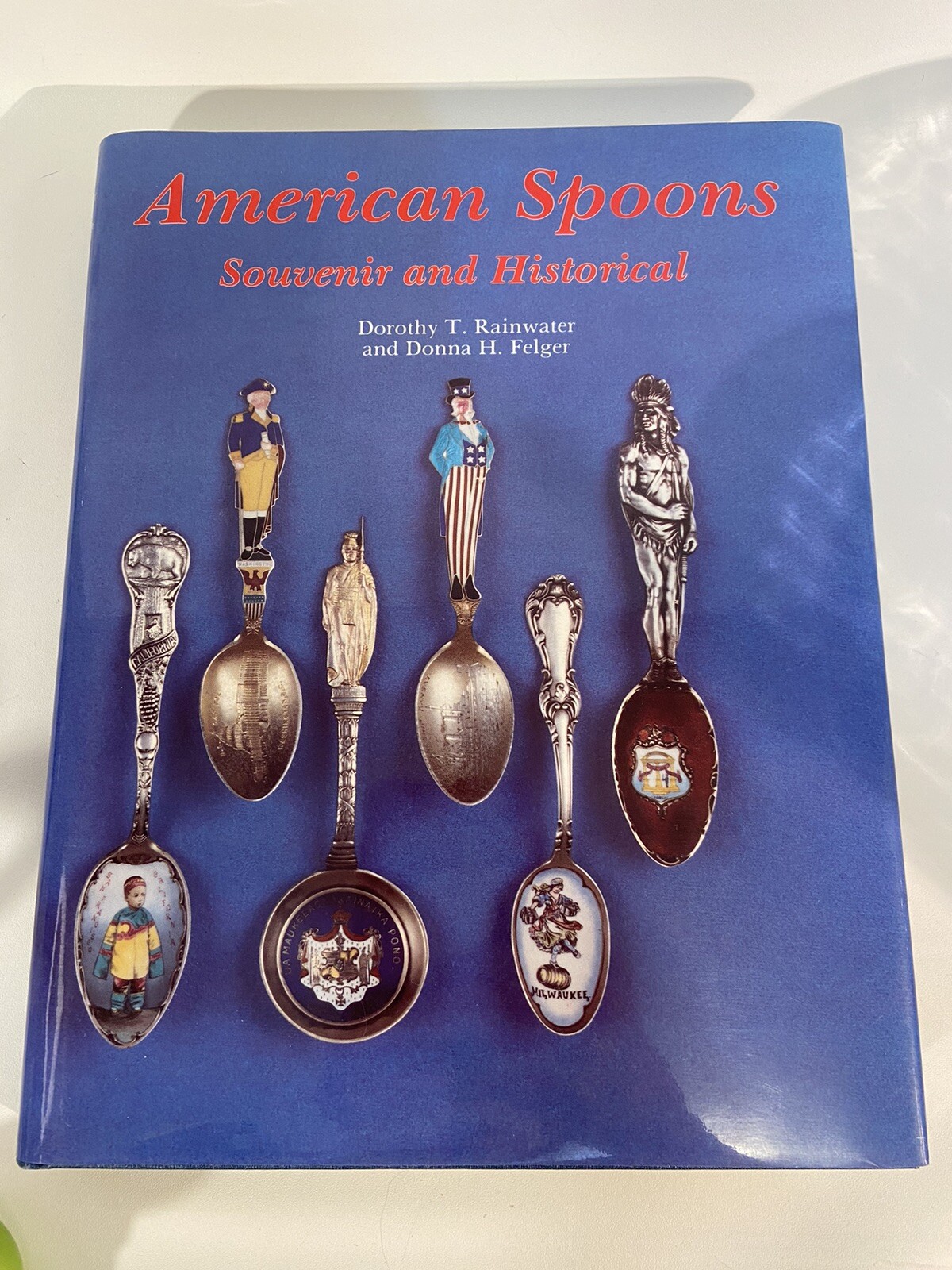 American Spoons Souvenir And Historical Book By Rainwater And Felger Resource