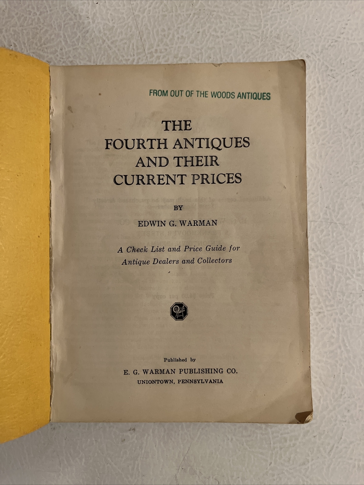 Edwin G Warman 4th Antiques And Their Current Prices 1966 Book