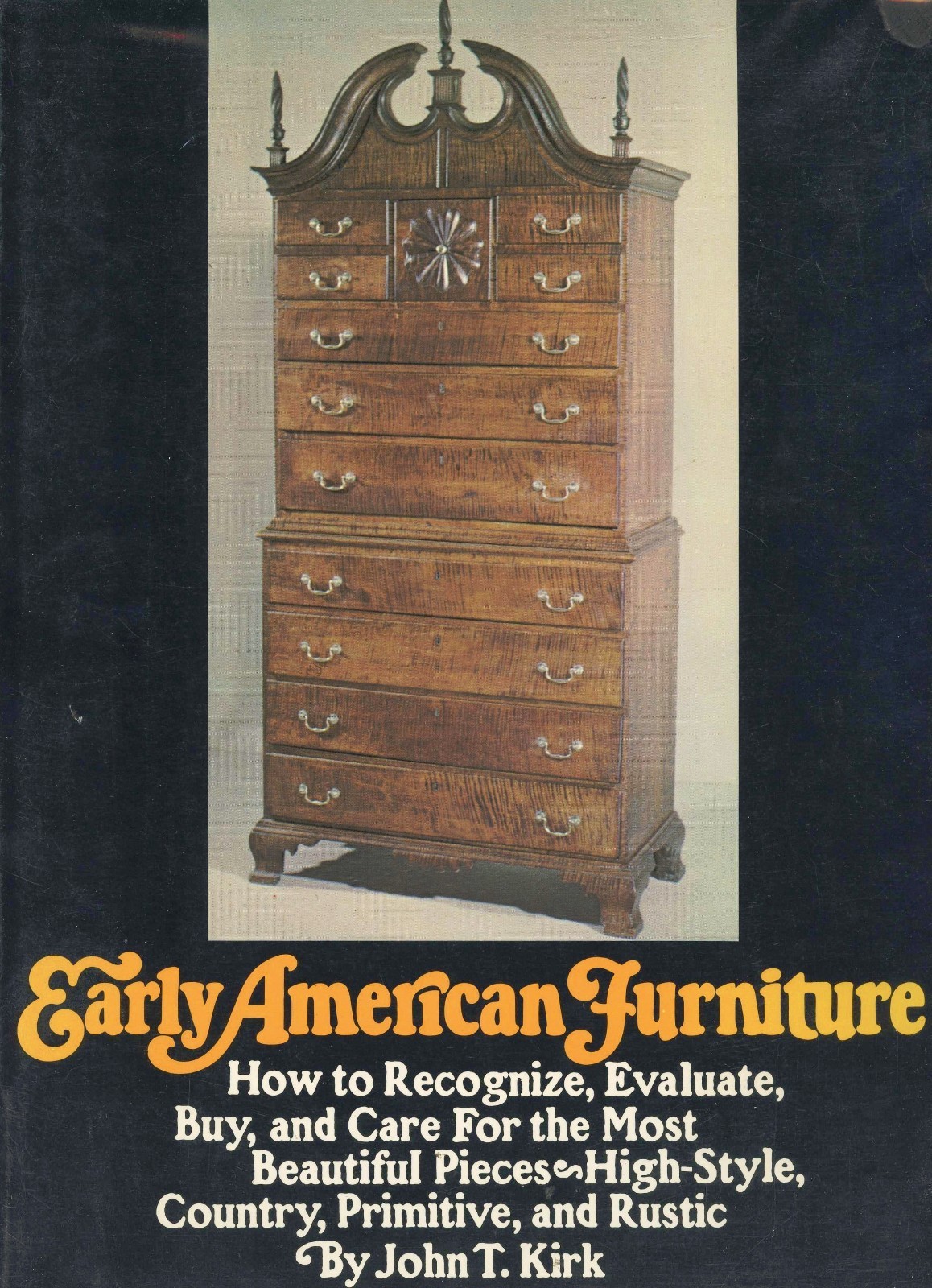 Early American Furniture – Recognize Evaluate Types Styles Etc. / Book