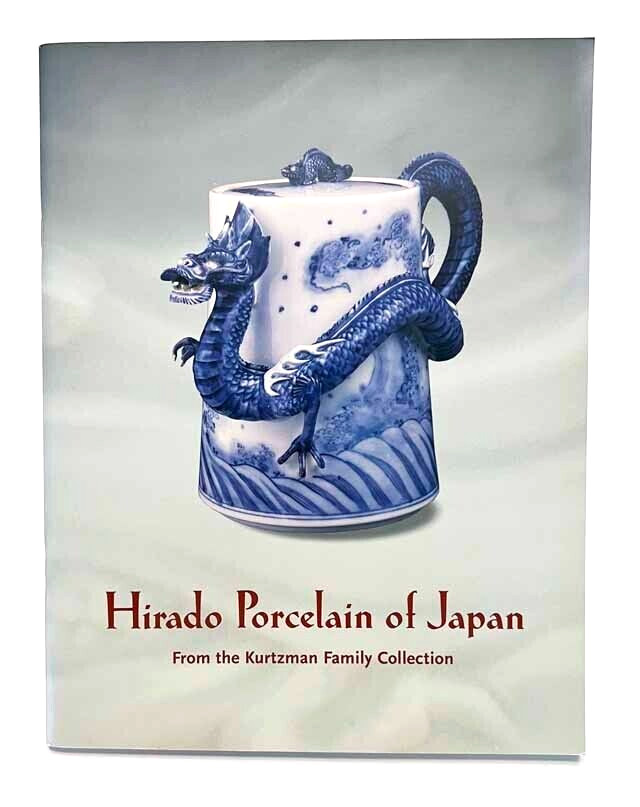HIRADO PORCELAIN Japanese Ceramics Book KURTZMAN COLLECTION Blue & White 1997
