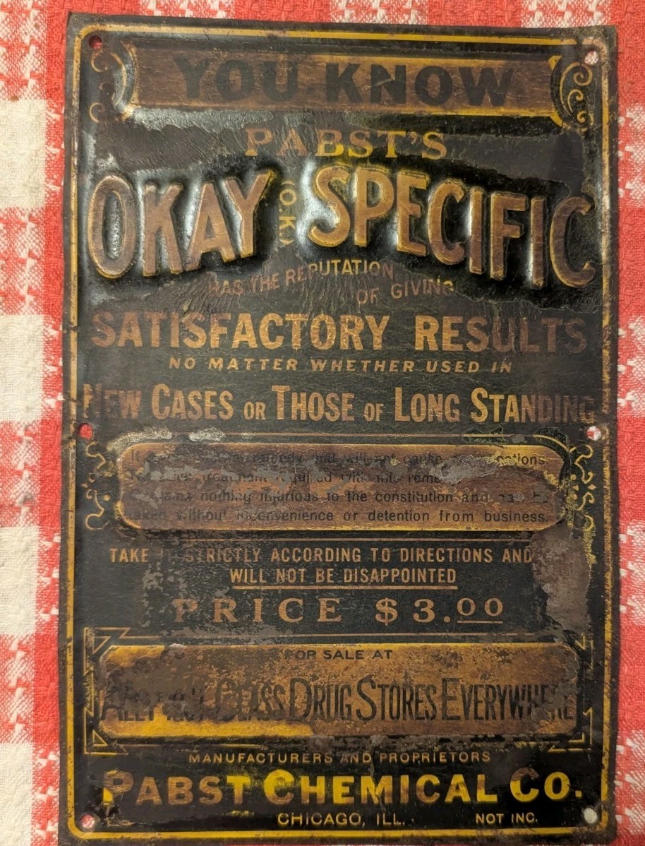 Early Embossed Tin Litho Sign Pabst Okay Special STD Cure Quack Medicine