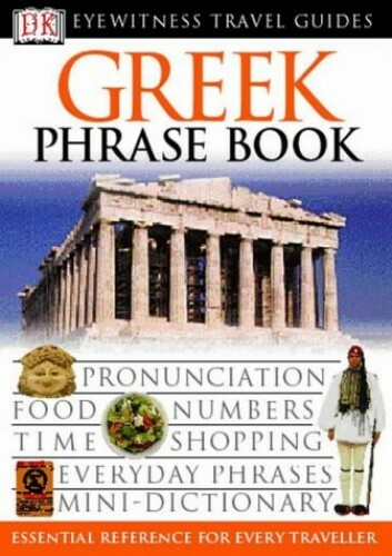 Greek Phrase Book (Eyewitness Travel Guides Phrase Books) by DK Paperback Book