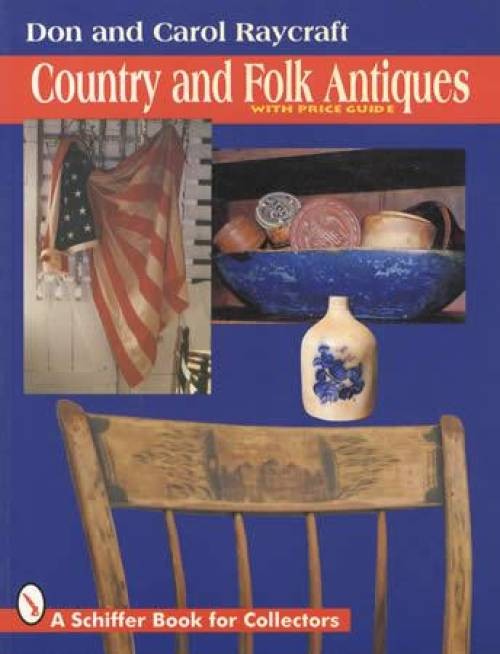 Country Store, Folk Antiques, Primitives & Stoneware Collectors Reference Guide
