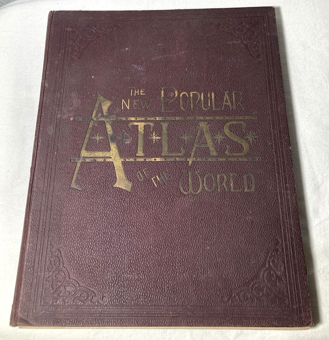 The New Popular Atlas Of The World—Mast, Crowell & Kirkpatrick—Late 19th Century