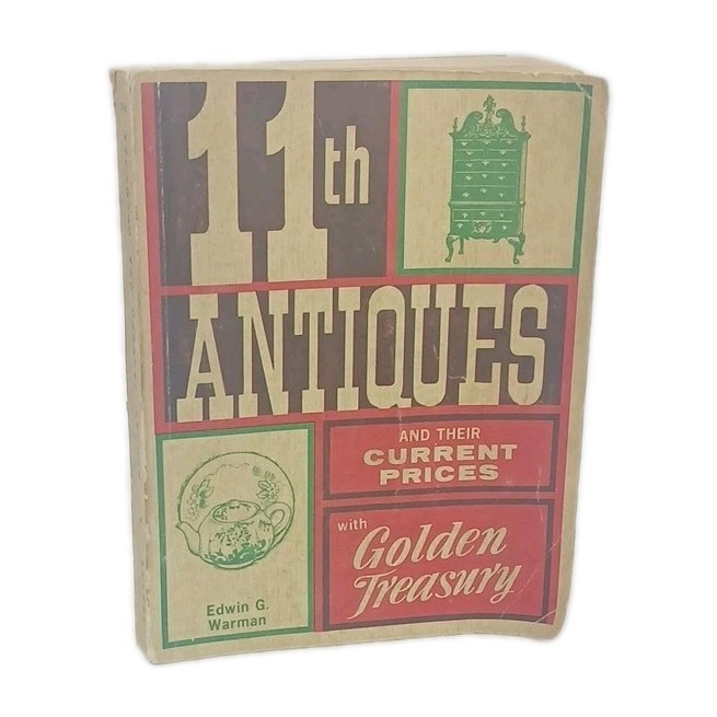 11th Antiques and Their Current Prices by Edwin G. Warman Antique Price Guide