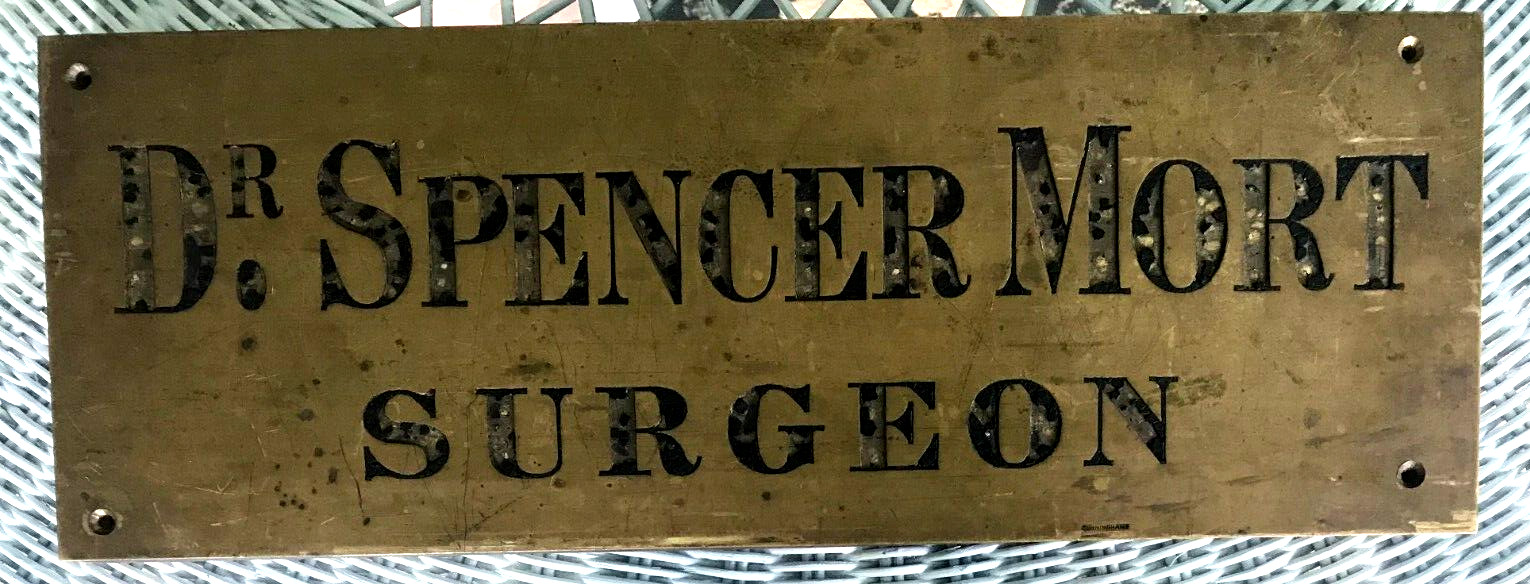 1860’S DR. SPENCER MORT SURGEON ENGRAVED BRASS DOOR SIGN MADE BY CUNNINGHAM’S