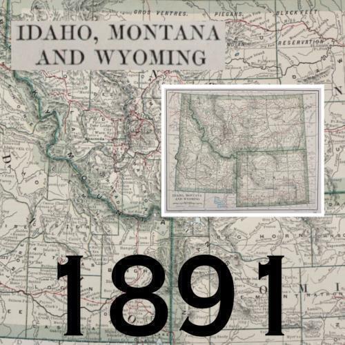 1891 MONTANA MAP WYOMING IDAHO ANTIQUE FULL COLOR RAILROADS RIVERS MOUNTAINS VTG