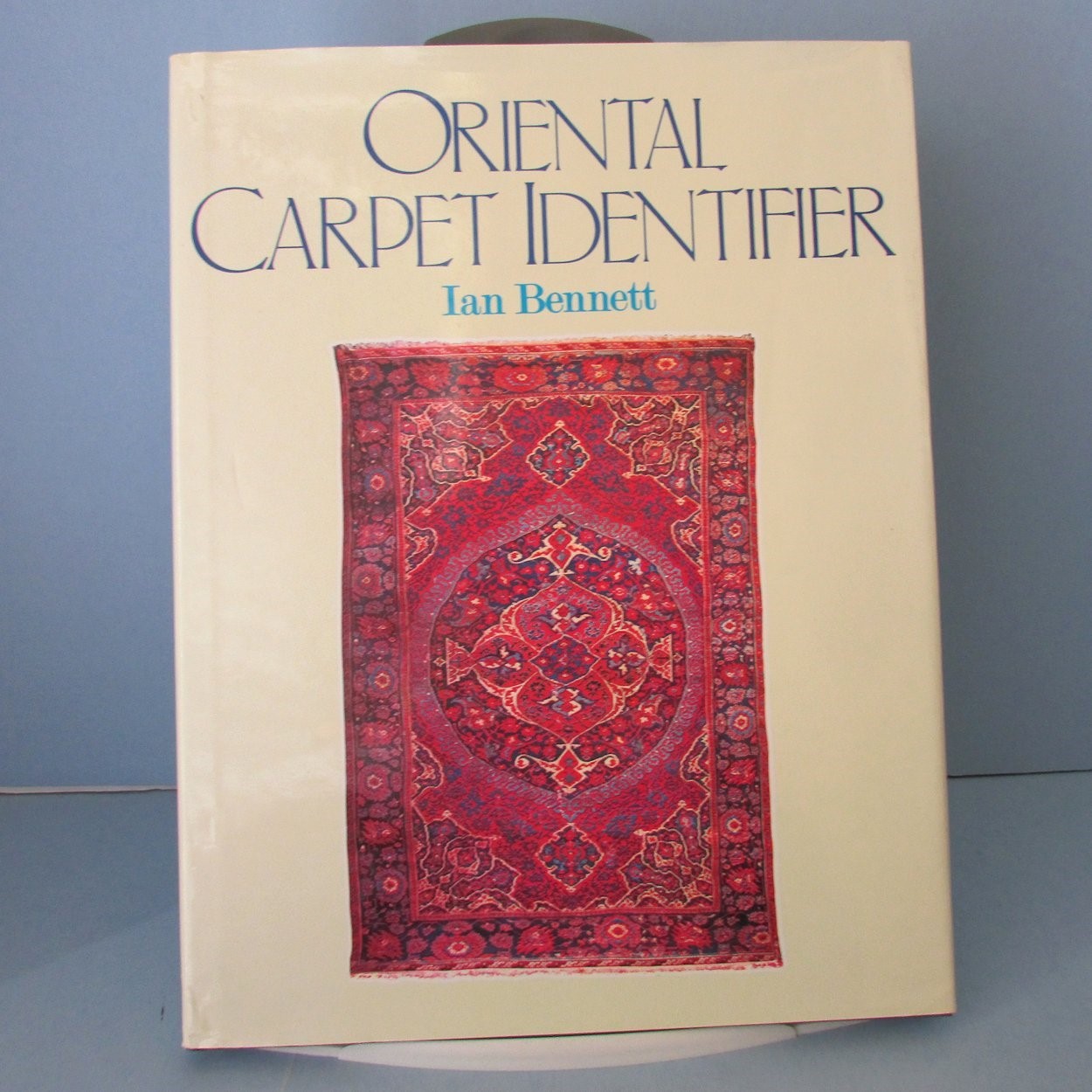 BOOK 1985 Oriental Carpet Identifier by Ian Bennett Hardcover DJ Vintage