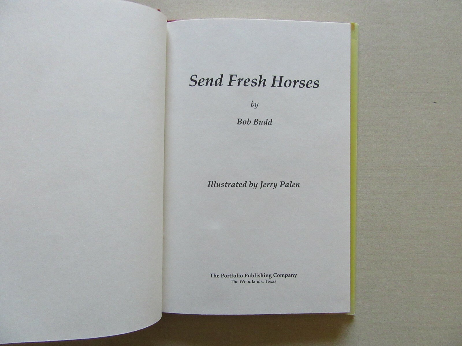 Bob Budd’s “Send Fresh Horses” – Ranch Humor – Portfolio Publishing, 1987 Signed