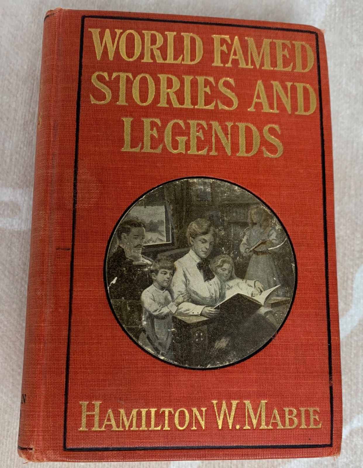 Antique 1908 “World-Famed Stories and Legends” Edited by Hamilton Wright Mabie