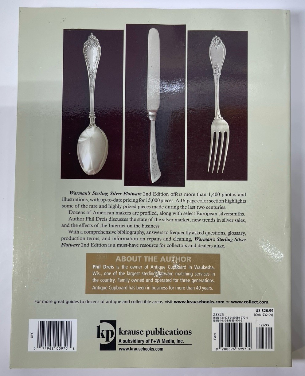 Warman’s STERLING SILVER FLATWARE Value & Identification Guide Phil Dreis 2009