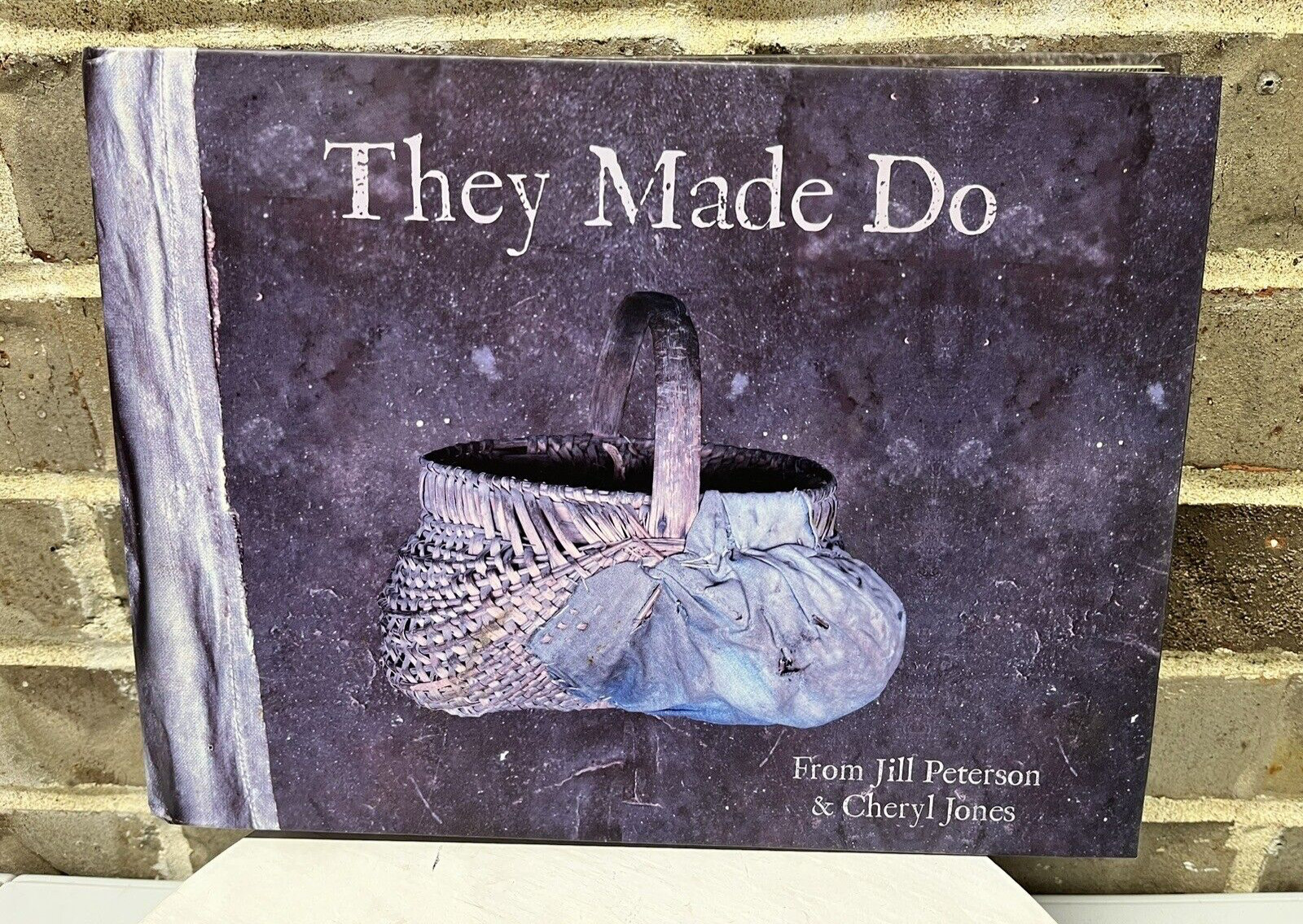JILL PETERSON THEY MAKE DO BOOK HARDCOVER ANTIQUES PRIMITIVES